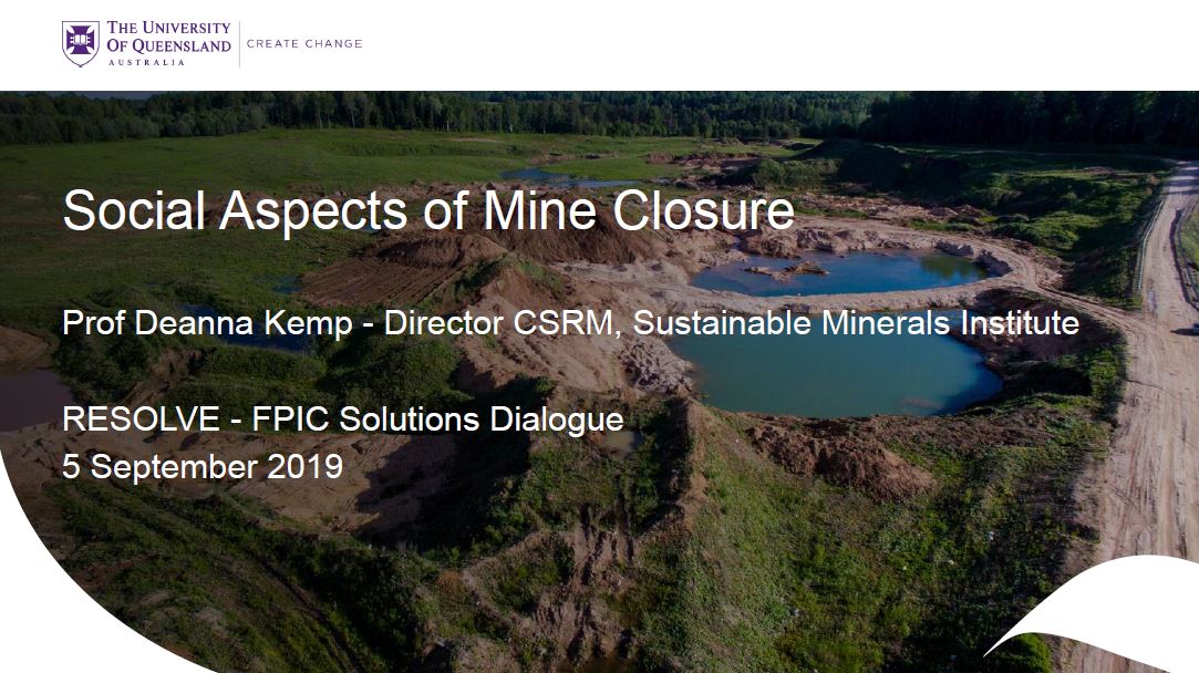 Social aspects of mine closure: Resolve FPIC solutions dialogue 5 September 2019