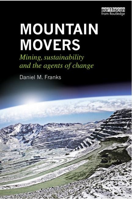 Mountain movers: mining, sustainability and the agents of change