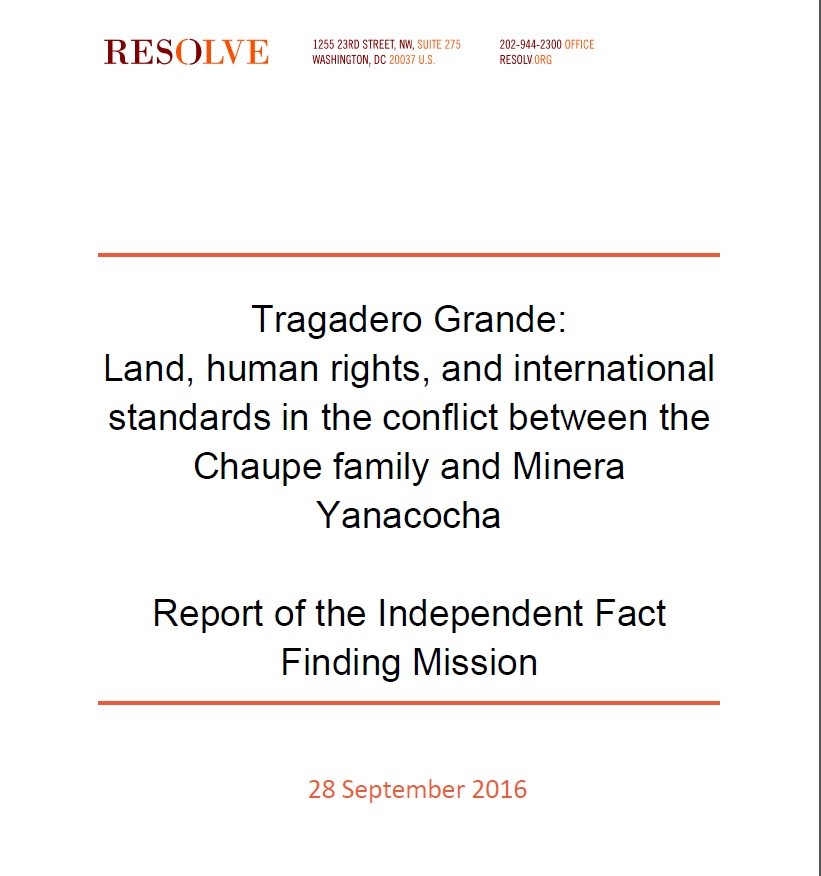 Tragadero Grande: land, human rights, and international  standards in the conflict between the Chaupe family and Minera Yanacocha, report of the independent fact finding mission